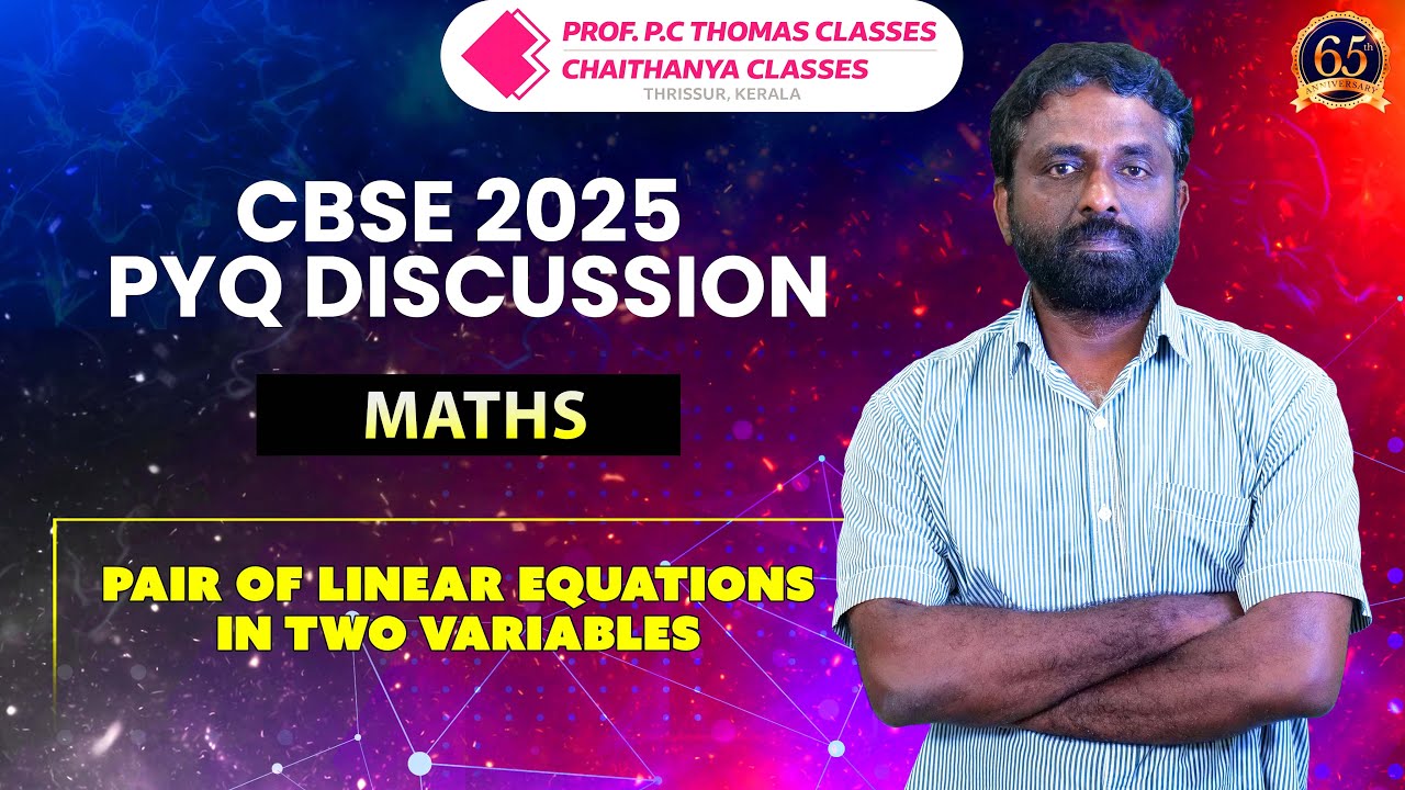 CBSE 2025 PYQ DISCUSSION | MATHS | PAIR OF LINEAR EQUATIONS IN TWO VARIABLES