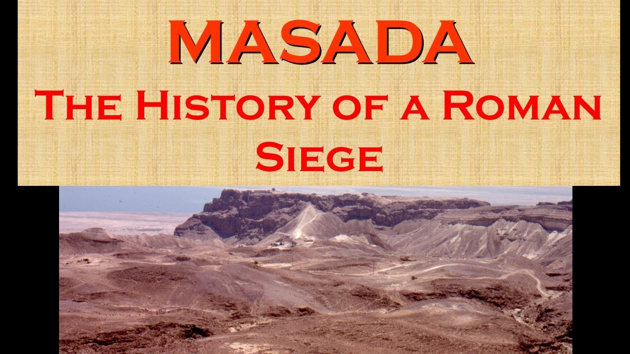 MASADA - the History of a Roman siege