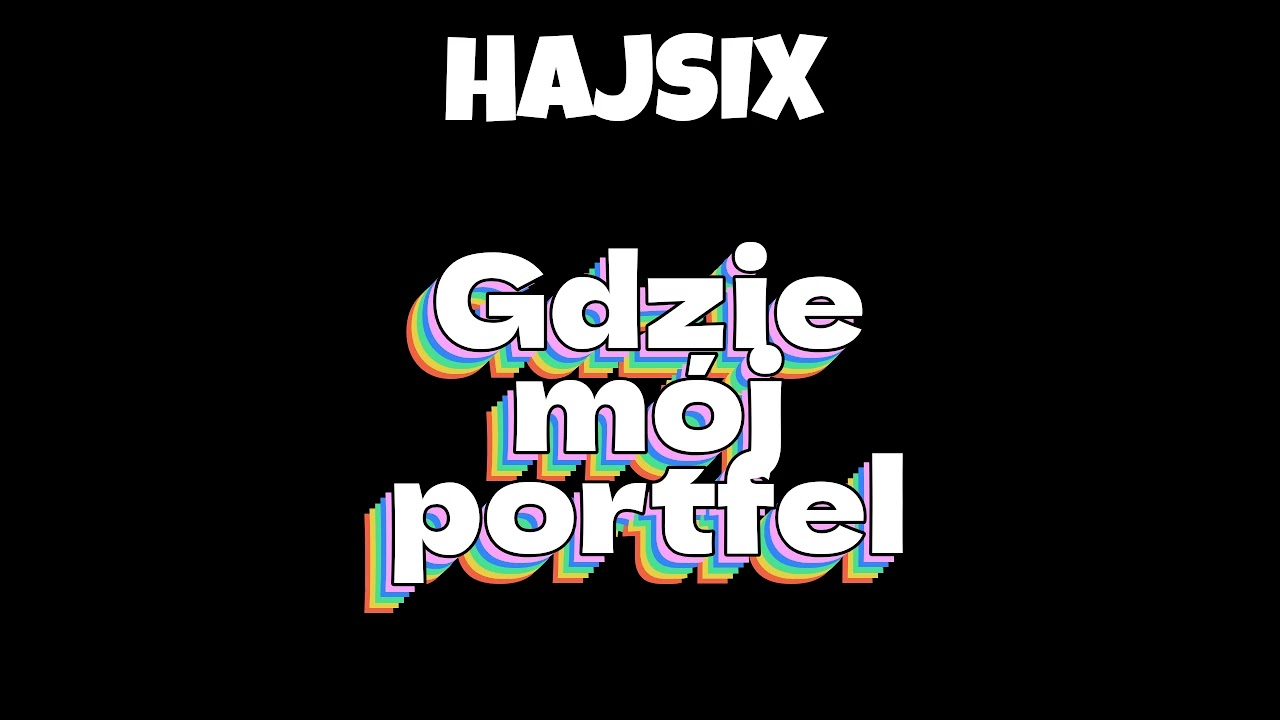HAJSIX - Gdzie m&oacute;j portfel