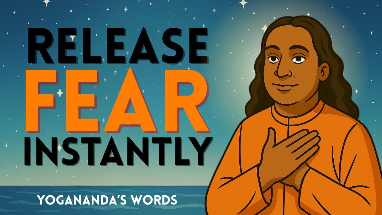 Yogananda's MOST POWERFUL Teaching for FEARLESS Living