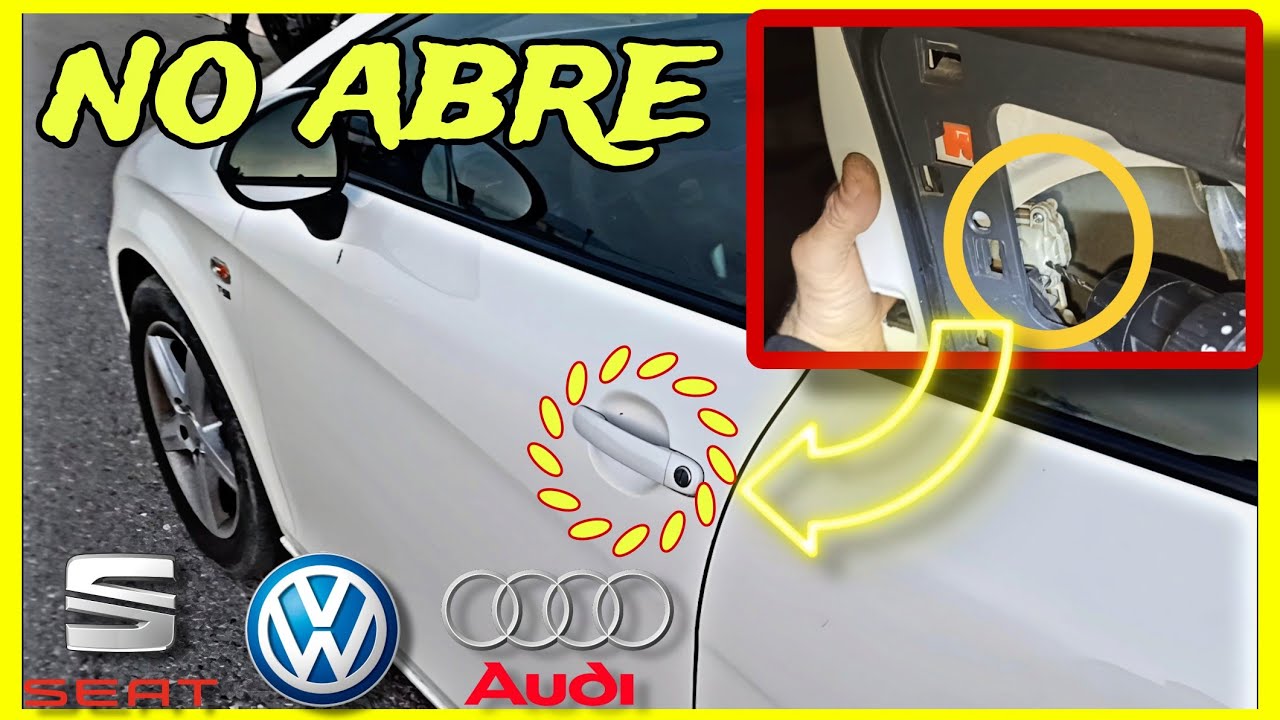 Solución Puerta Bloqueada: Cerradura Seat Leon | Ibiza | Volkswagen