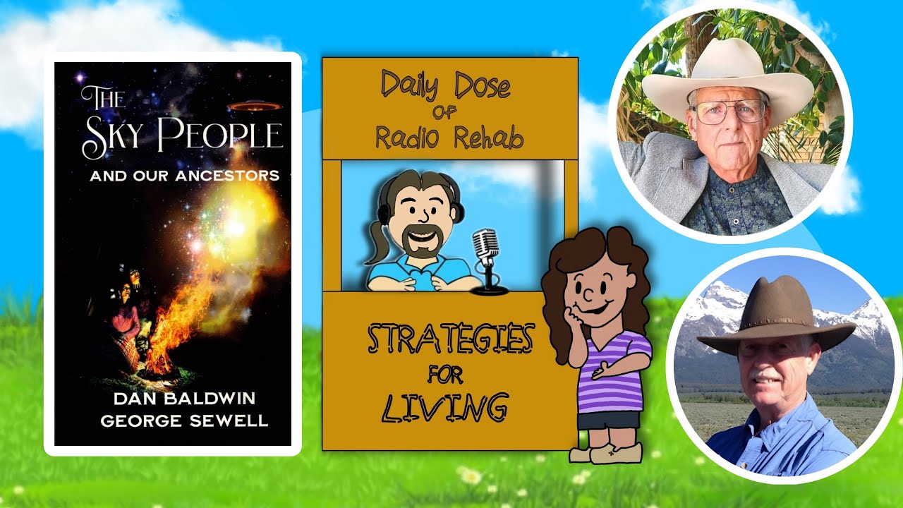 Dan Baldwin and George Sewell, co-authors The Sky People and Our Ancestors