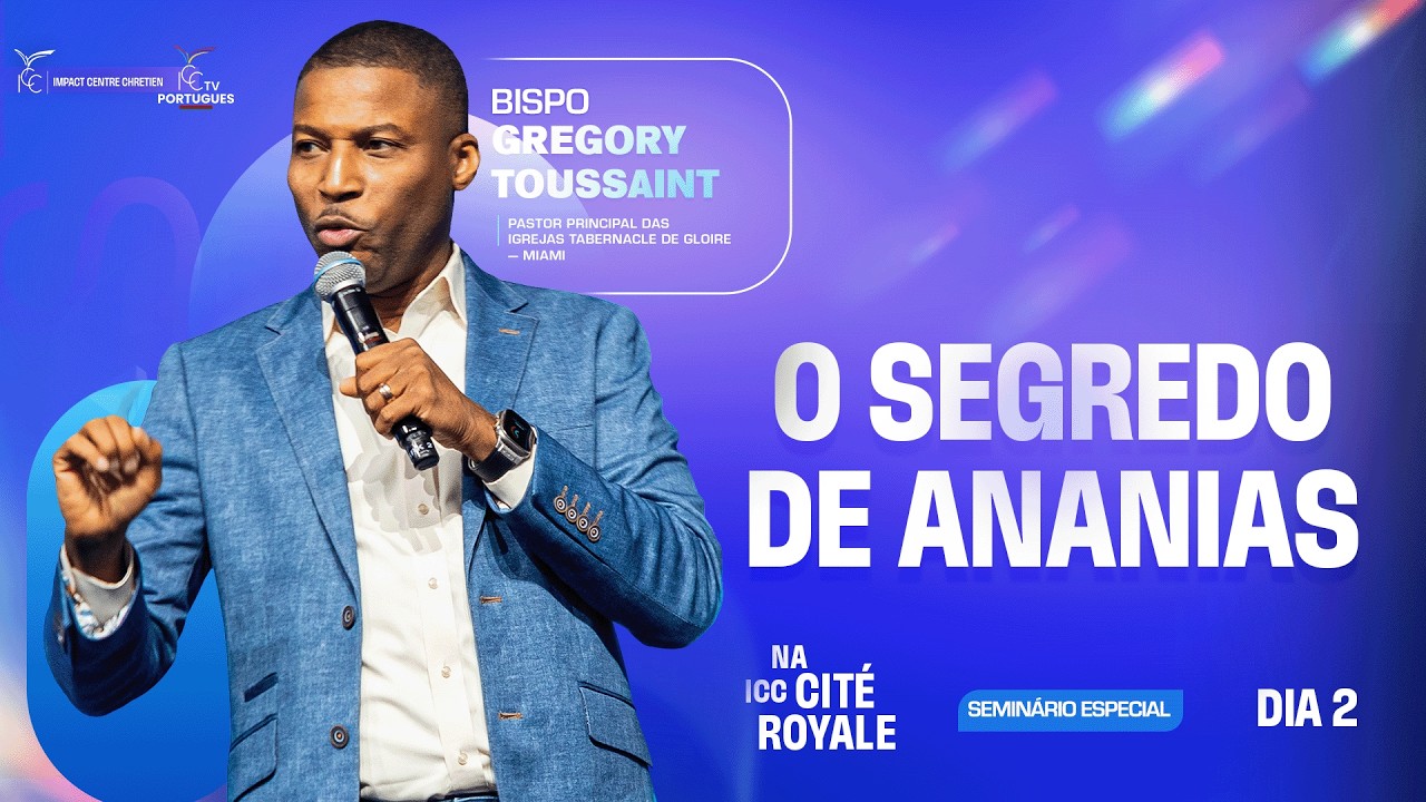 O segredo de Ananias | Bispo Gregory TOUSSAINT