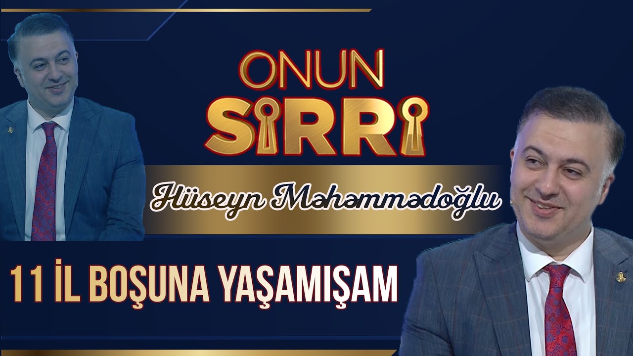 H&uuml;seyn Məhəmmədoğlu boşanmağından danışdı: 11 il boşuna yaşamışam - Onun Sirri (Tam hissə)