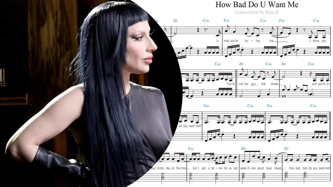 Lady Gaga — How Bad Do U Want Me? Piano Sheet Music