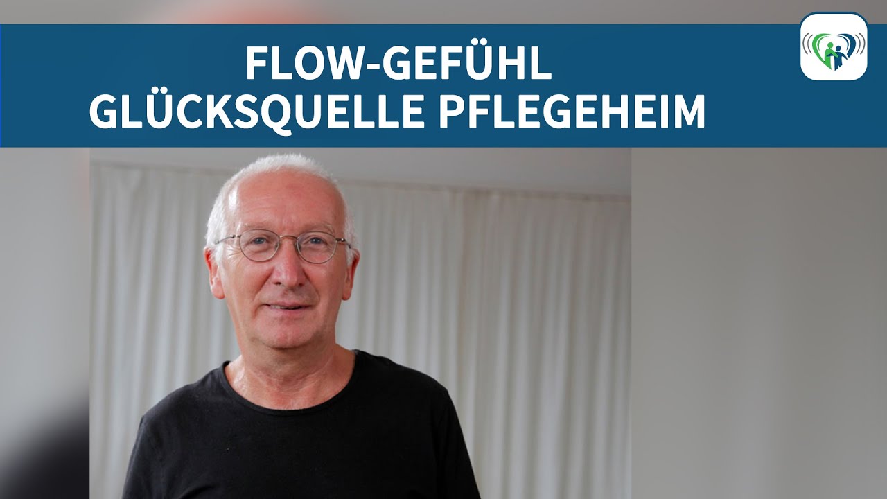 Flow-Gefühl – Glücksquelle Pflegeheim - 265