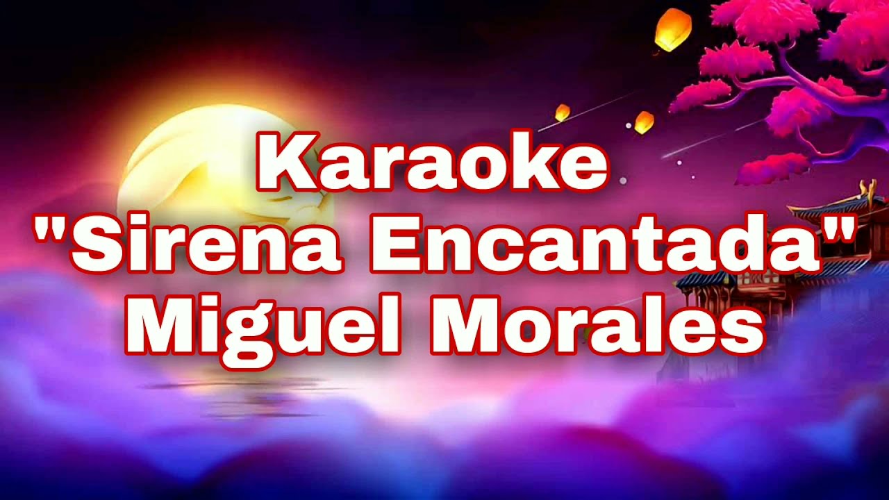 Sirena Encantada Miguel Morales Karaoke 2021 Vallenato Romántico (Letra Lyrics) estados de Whatsapp