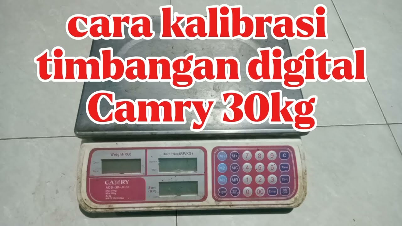 Cara kalibrasi timbangan digital Camry 30kg