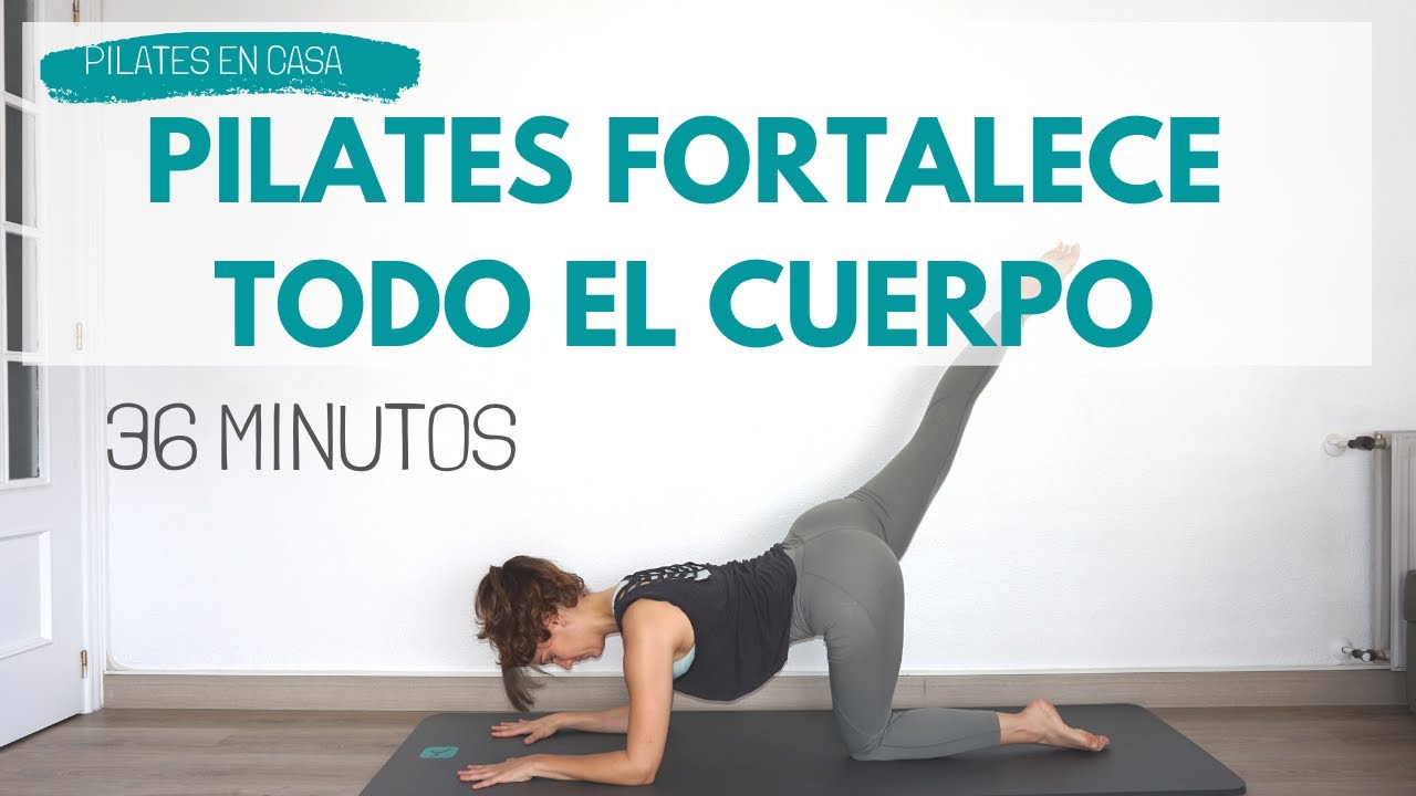 PILATES EN CASA. Trabaja todo el cuerpo [36minutos]