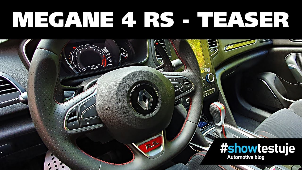 Renault Megane 4 RS 1,8 TCE 280 KM 4control - pierwsze wrażenia [ #showtestuje ] TEST PL