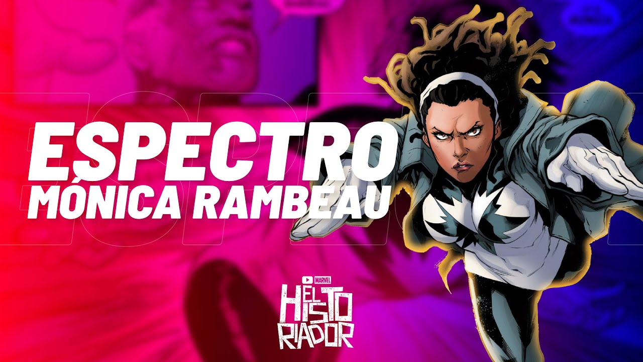 Conozcamos las verdades de Espectro y sus poderes | Espectro - Mónica Rambeau
