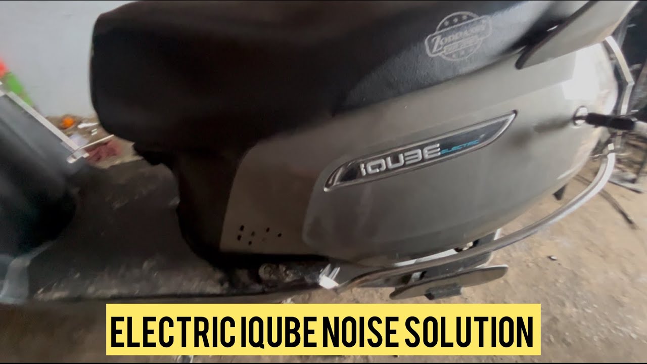 Electric IQube noise problem ||