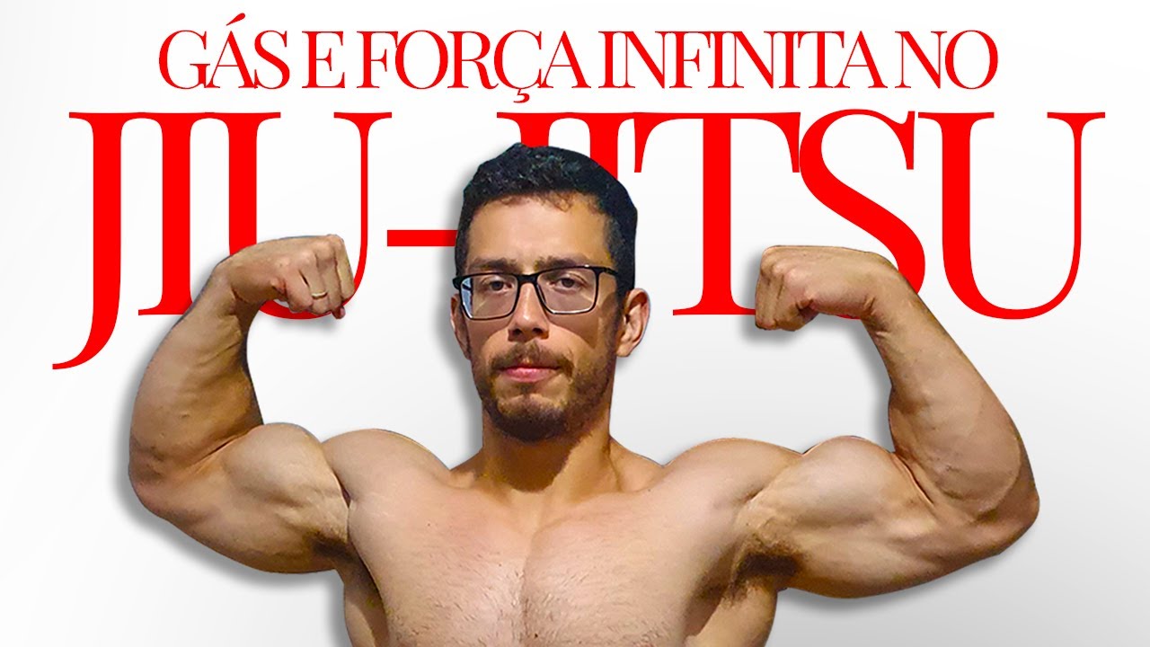 Como ter G&aacute;s e For&ccedil;a Infinita no Jiu-Jitsu