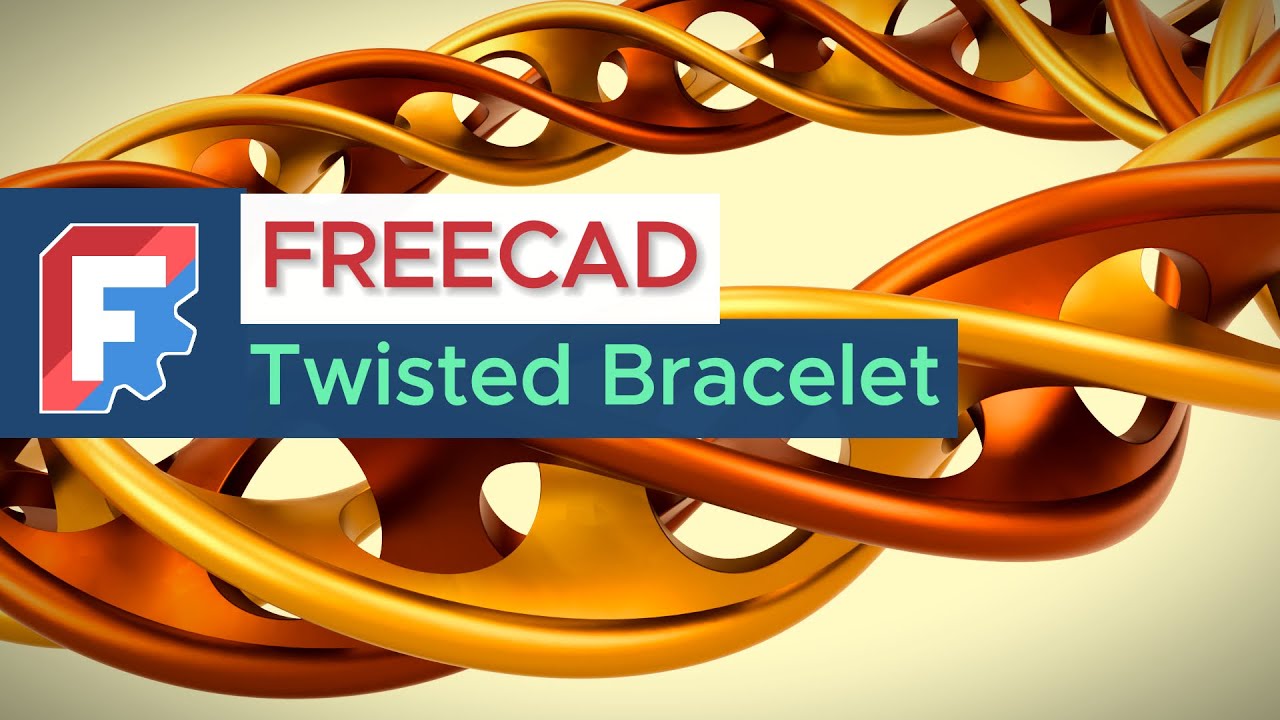 How to Make a 4-Revolution Twisted Bracelet in FreeCAD