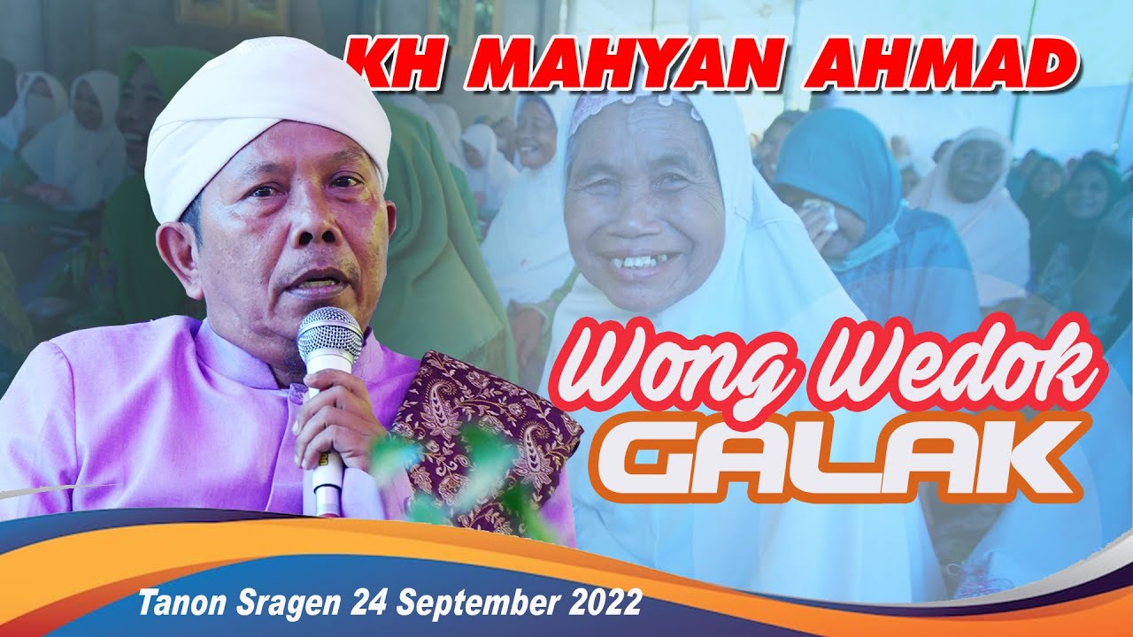 Kh. Mahyan Ahmad Pengajian Lucu Mudah Dipahami Ciri Wong Wedok Galak - Live Tanon Sragen 2022