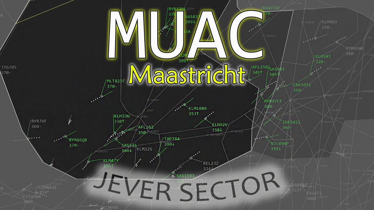 ATC RADAR | [ MUAC ] | Maastricht Centre (JEVER SECTOR)