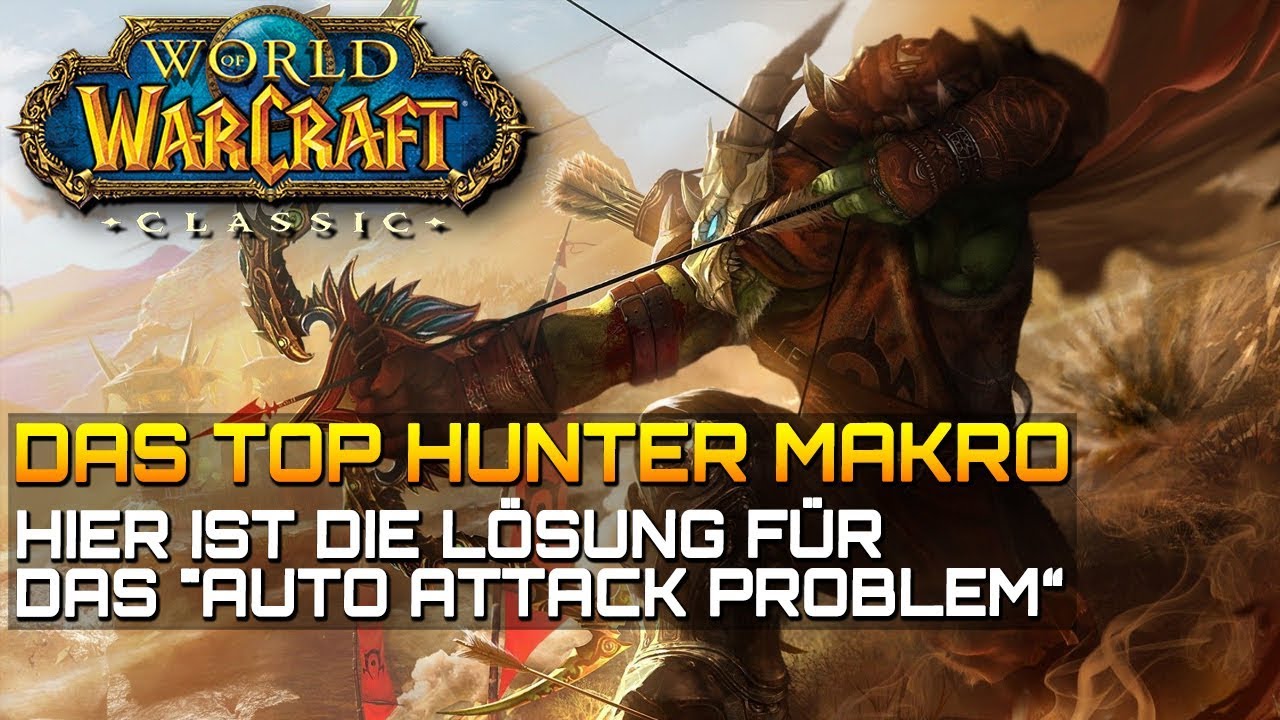 WOW CLASSIC ❤️ Top HUNTER MAKRO - Easy Auto Attack / Automatischer Schuss | Gameplay Deutsch/German