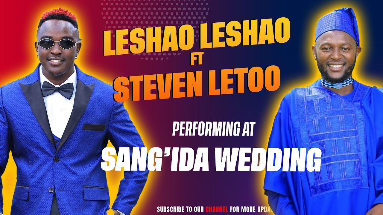 LESHAO LESHAO | LETOO PERFORMING LIVE AT SAM SANGIDA WEDDING at SAKUTIEK, NAROK COUNTY