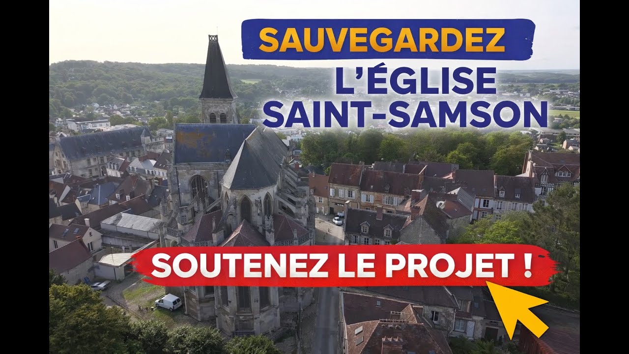 Sauvegardons l’église Saint-Samson à Clermont (60) | Projet de restauration du patrimoine