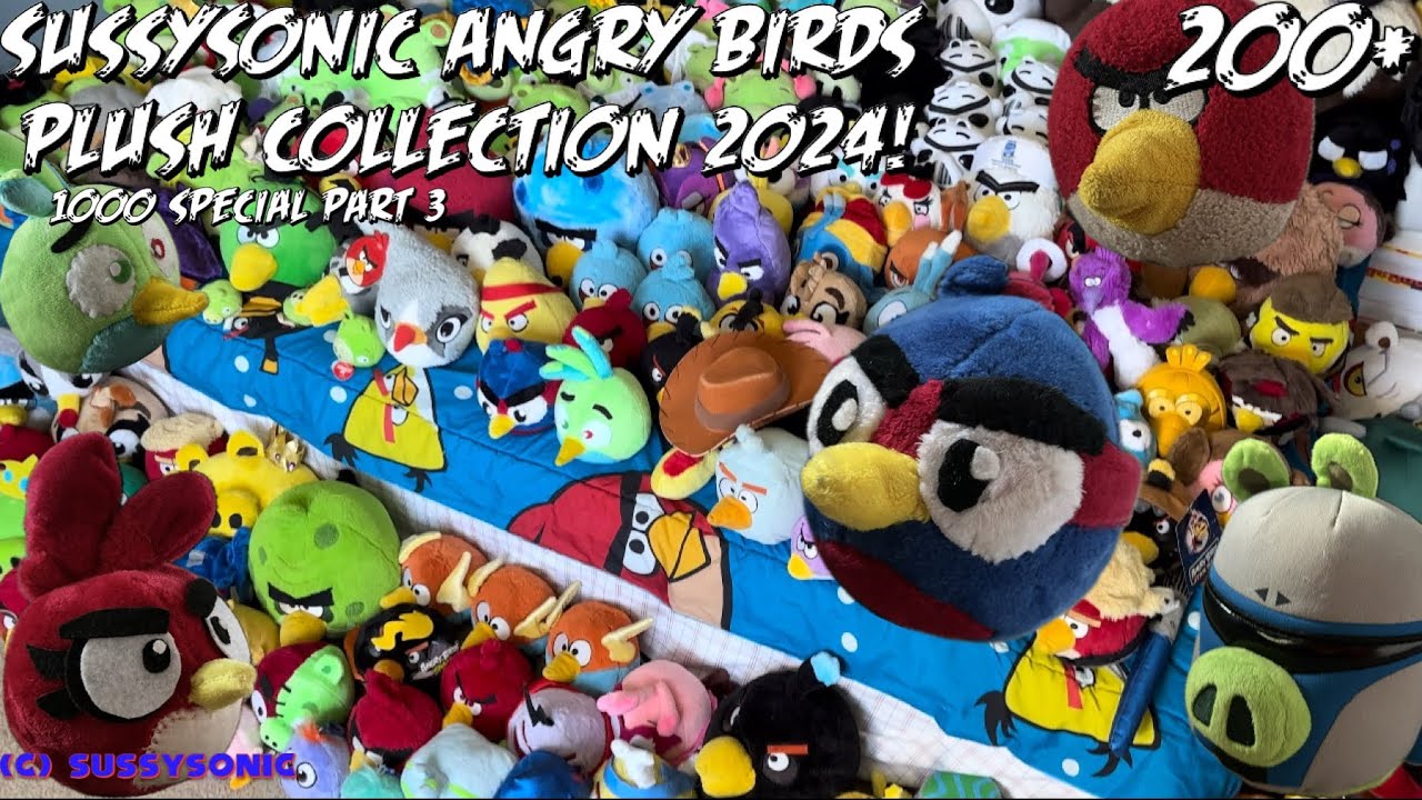 SussySonic Angry Birds Plush Collection 2024! 1000 Subscribers special part 3 (SussySonic special)
