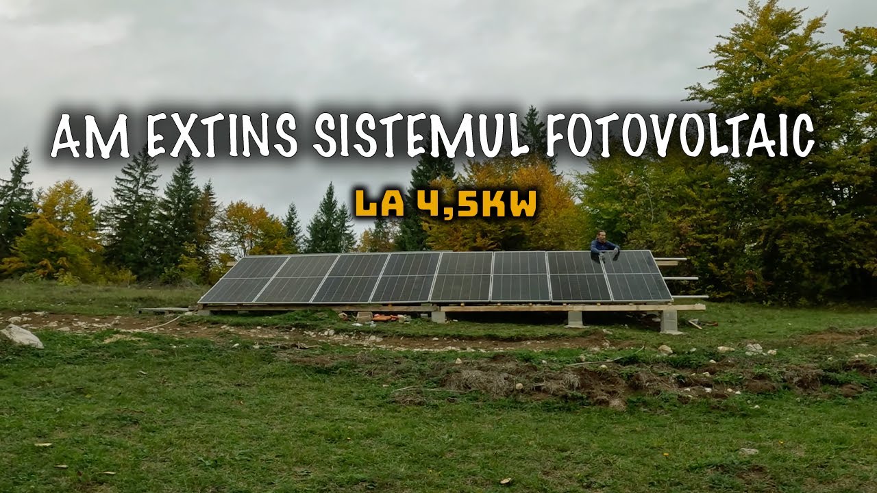 Cum mi-am extins sistemul fotovoltaic la cabană– Singur în Munții Apuseni - Ep. 6