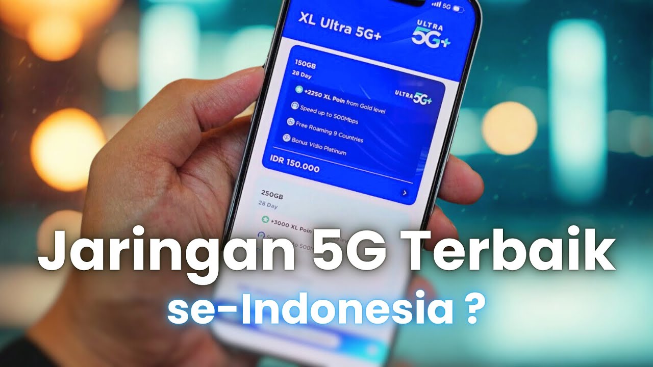 XL Ultra 5G+ Jadi Internet 5G Terbaik di Indonesia ?!