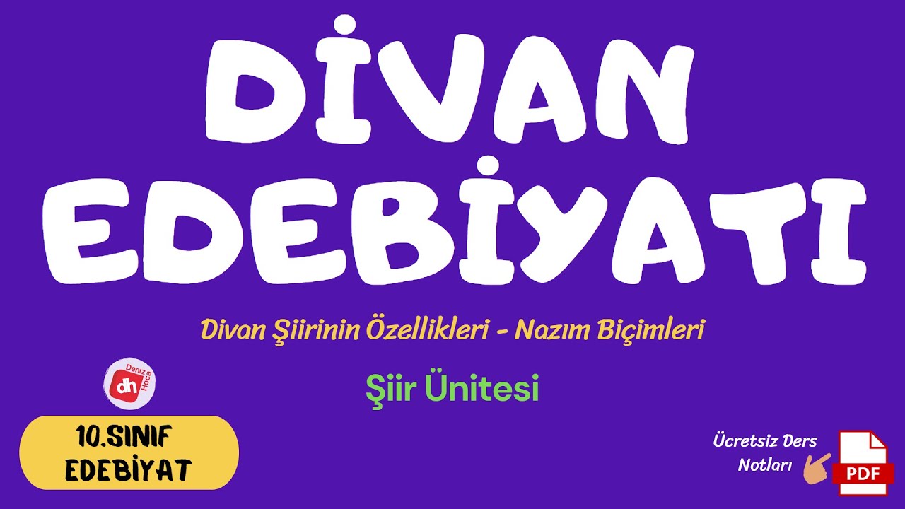 DİVAN EDEBİYATI ve Özellikleri 📌 / 10.Sınıf Edebiyat Şiir Ünitesi / Deniz Hoca +PDF📘📕