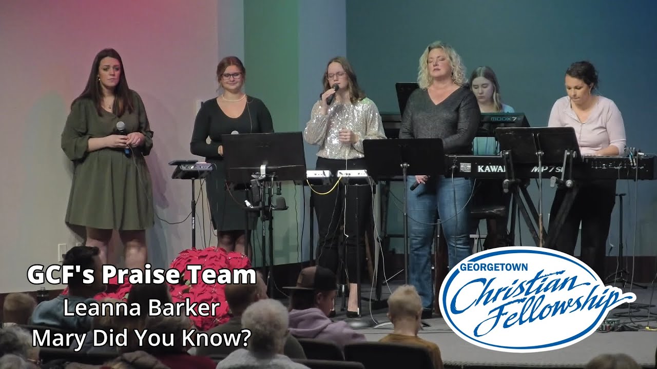 'Mary Did You Know'  GCF's Worship Team Soloist Leanna Barker