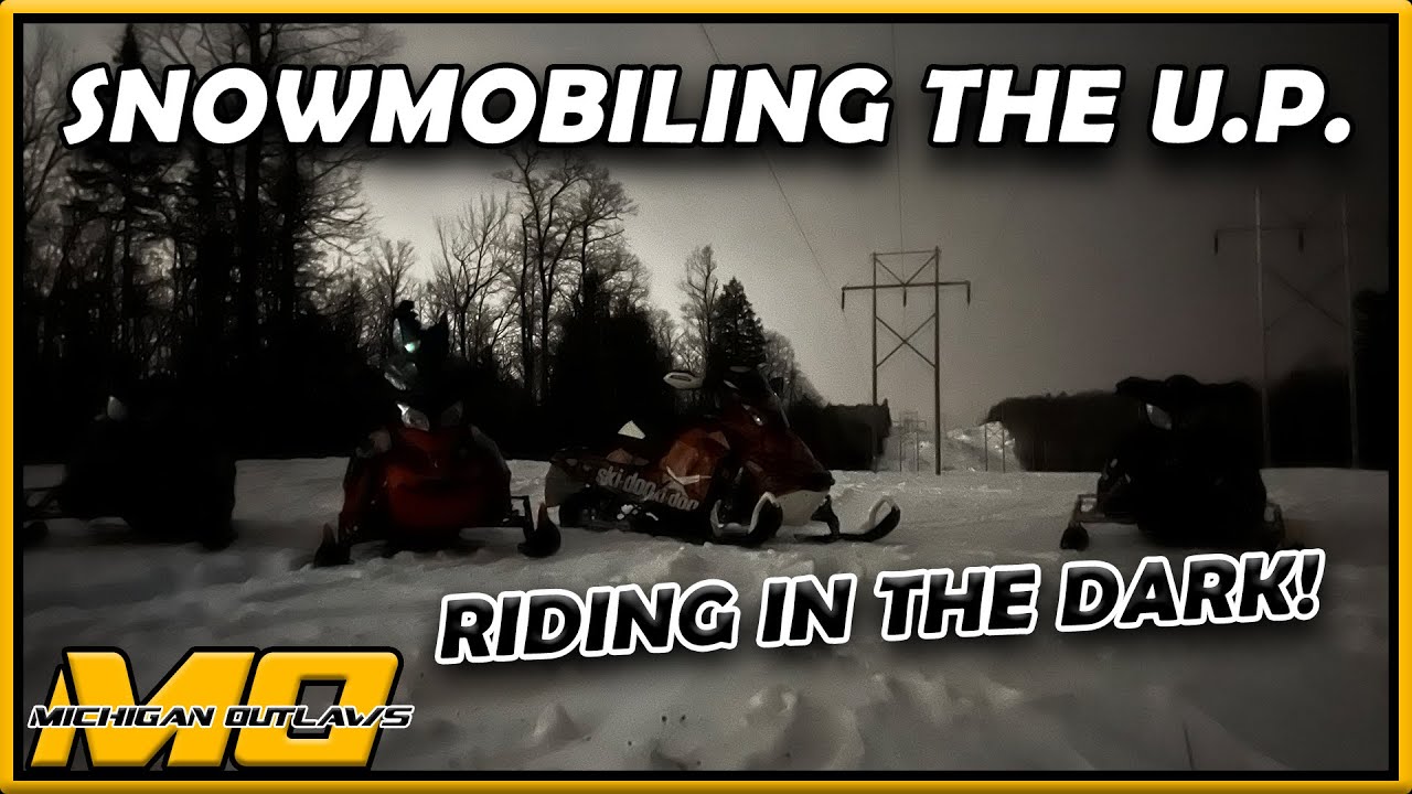 Snowmobiling the UP - Night Ride!