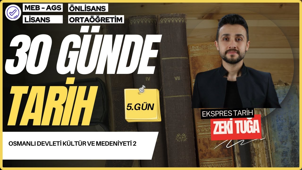 GÜN 5- Osmanlı Devleti Kültür Medeniyeti 2