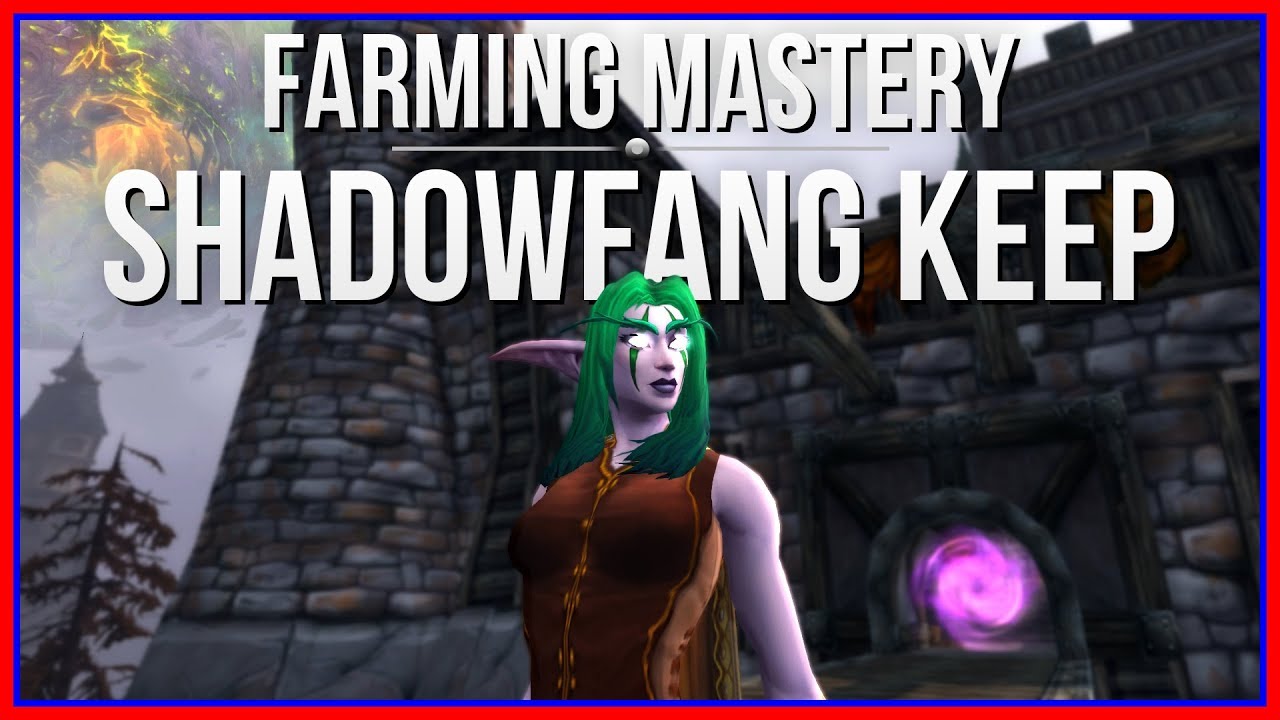 WoW Gold Farming Mastery: Shadowfang Keep - 12k to 215k