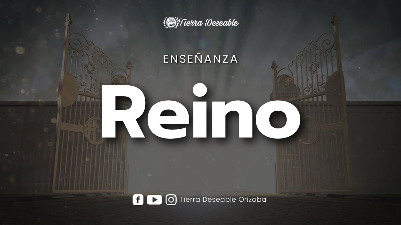 REINO | Pastora Blanca Gallardo | Iglesia Tierra Deseable