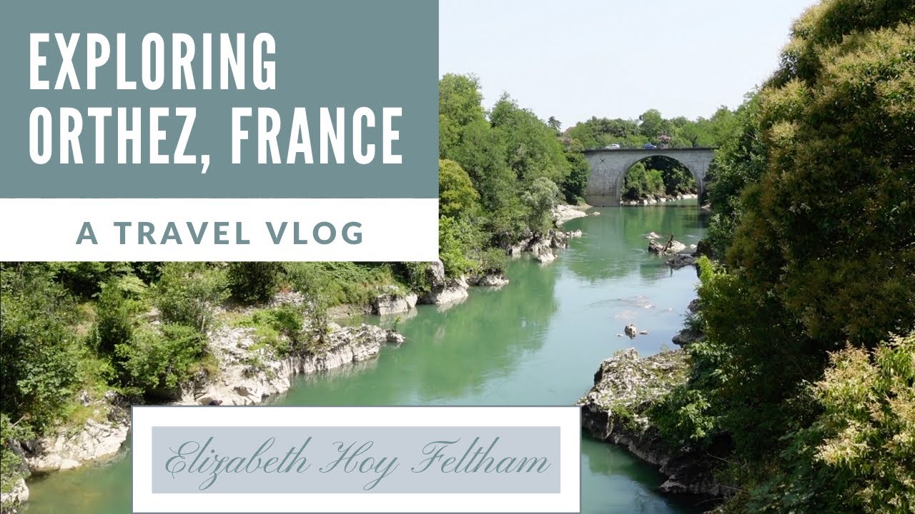 Orthez Adventure | Americans in France | Exploring France