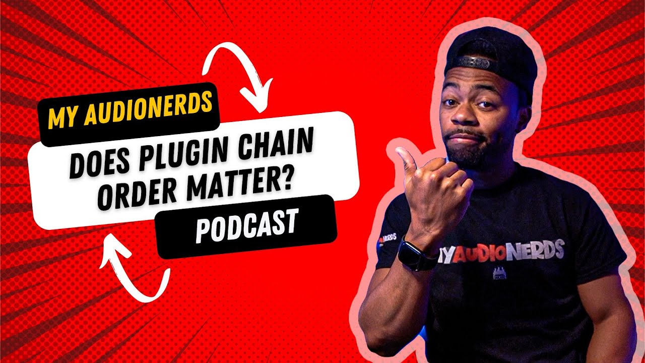 My StudioNerds - Does Plugin Chain Order Matter