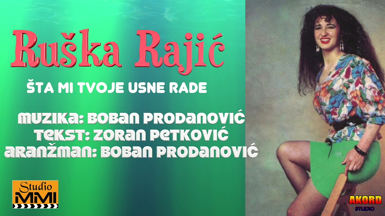 Ruska Rajic - Sta mi tvoje usne rade