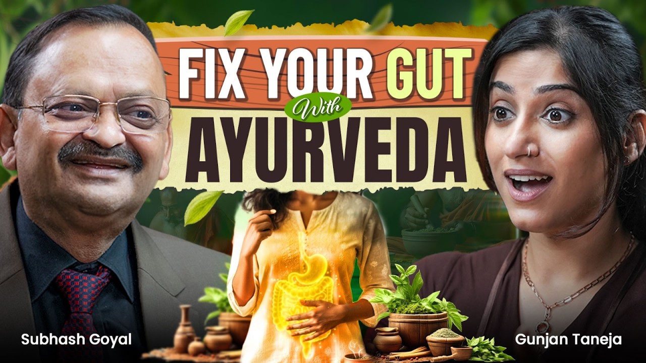 Fix All Gut Issues with Ayurveda | Subhash Goyal with GunjanShouts