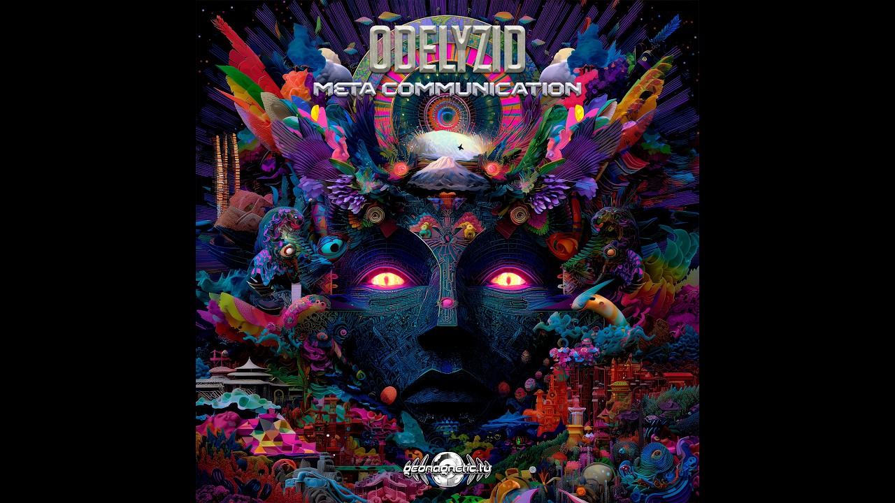🕉️ oDeLyZiD - Meta Communication | [Geomagnetic] [NightPsy] | [4K]