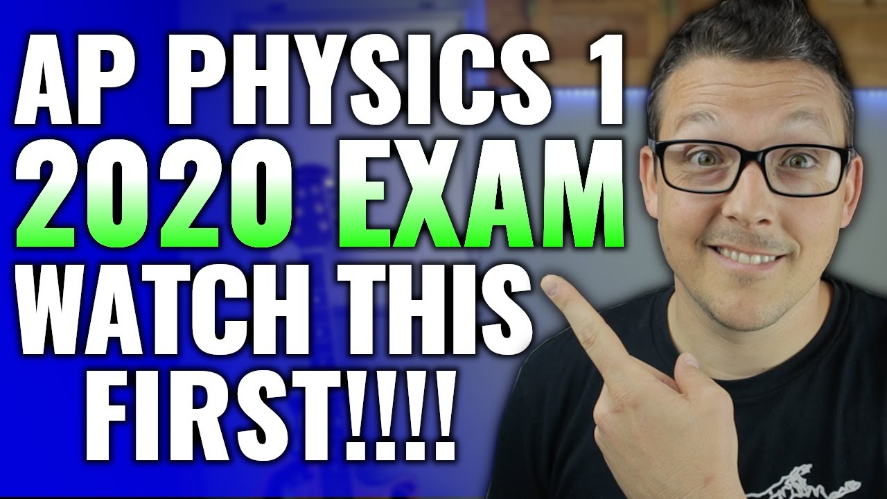 AP Physics 1 2020 Exam Updates and Strategy!