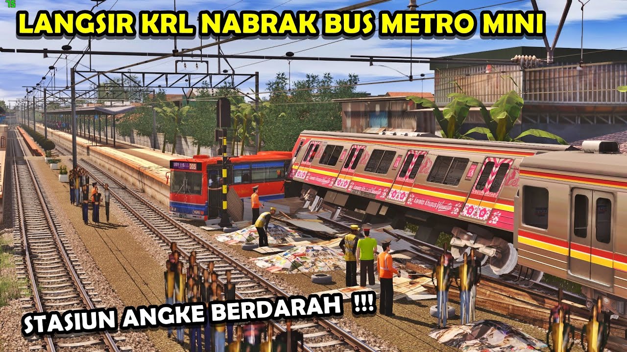 DINAS LANGSIR KRL NABRAK BUS METRO MINI DI ANGKE