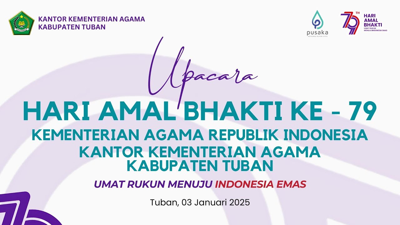 UPACARA HARI AMAL BHAKTI KE-79 KANTOR KEMENTERIAN AGAMA KAB. TUBAN