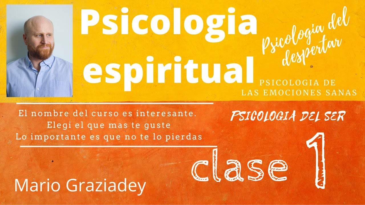 Psicología Espiritual Curso Completo Clase 1