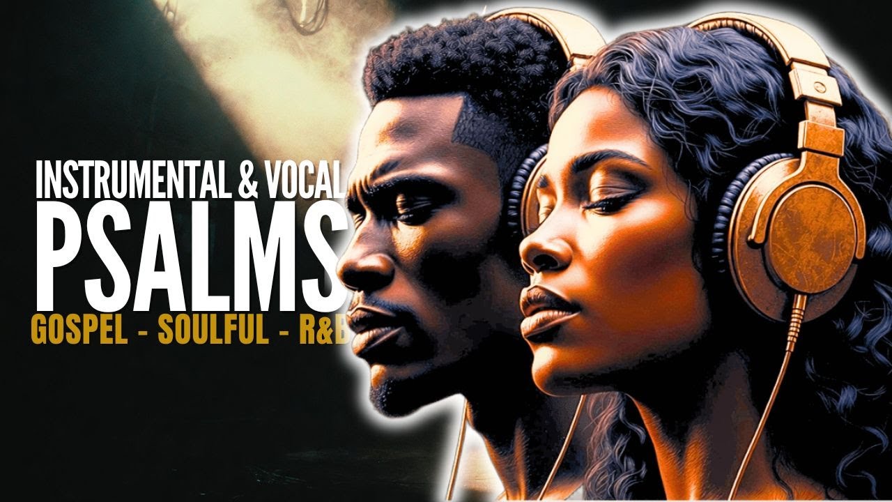 I Don’t Have the Words, God - Instrumental & Vocal Psalms for Silent Prayer | R&B Gospel