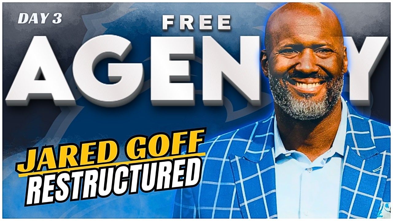 LATEST REPORT: Detroit LIons Free Agency Signings - Jared Goff Restructured & Rumors Day 3