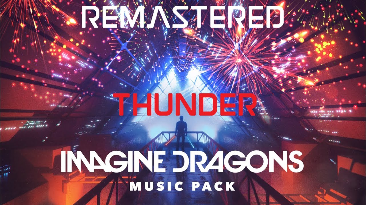 Imagine Dragons - Thunder (Updated) | Expert+ | Full Combo | Imagine Dragons DLC