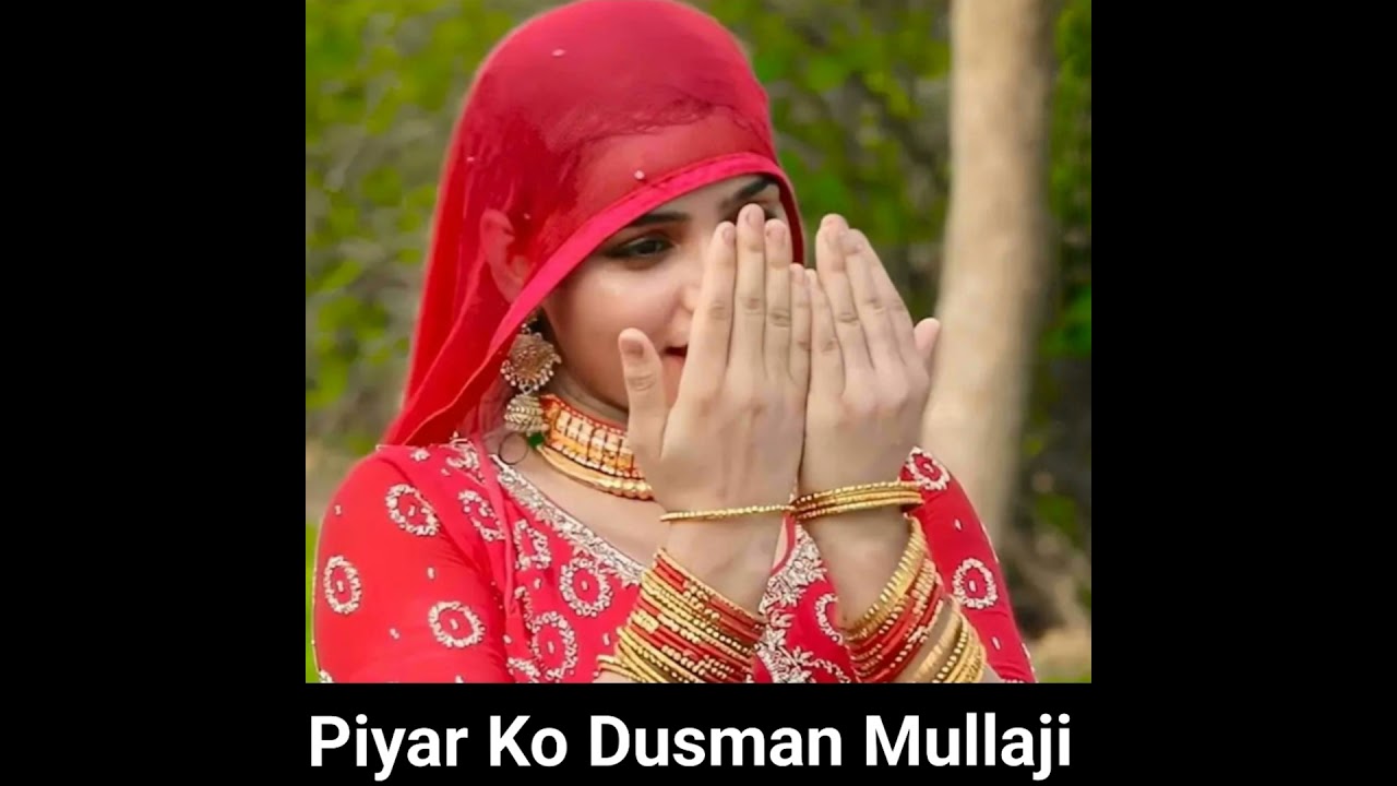 Piyar Ko Dusman Mullaji