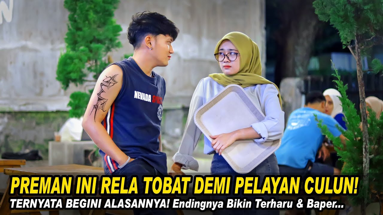 PREMAN INI RELA TOBAT DEMI PELAYAN CULUN, TERNYATA BEGINI ALASANNYA! Endingnya Bikin Terharu & Baper