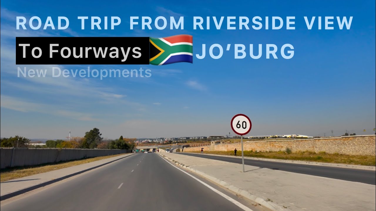 South Africa’s Changing Landscape: Drive from Riverside View to Fourways Johannesburg