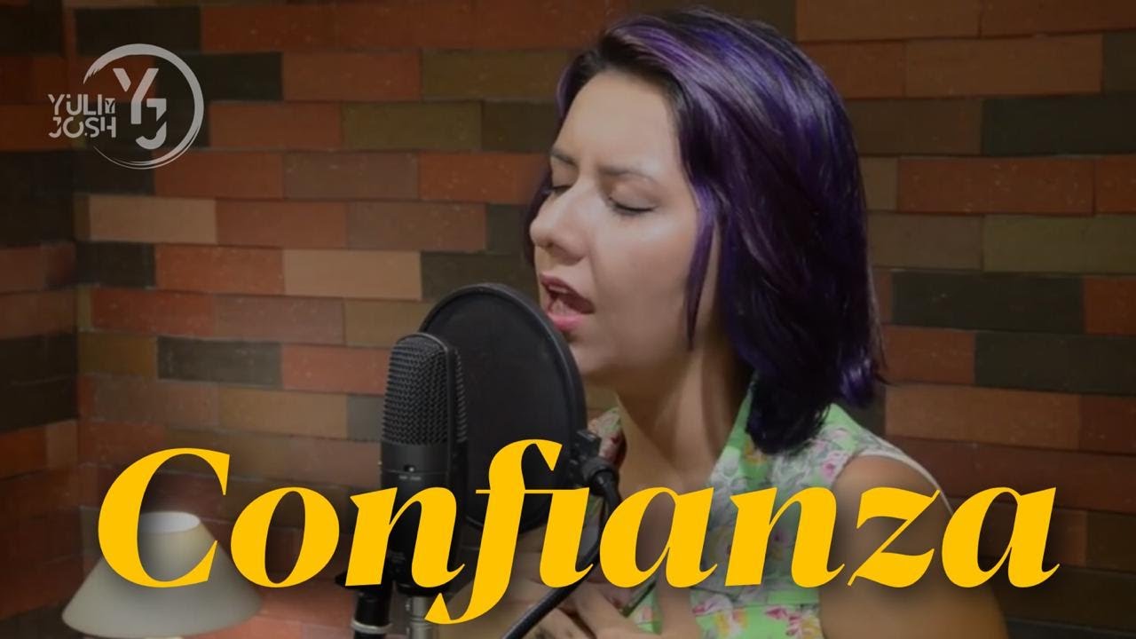 Confianza - Jon Carlo - Yuli y Josh - Música Católica