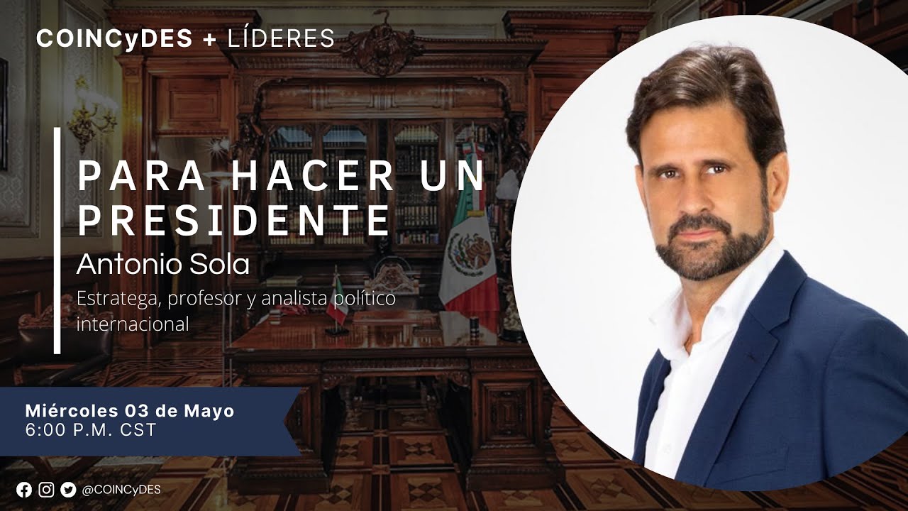 Para hacer un presidente || Antonio Sola - Analista político internacional