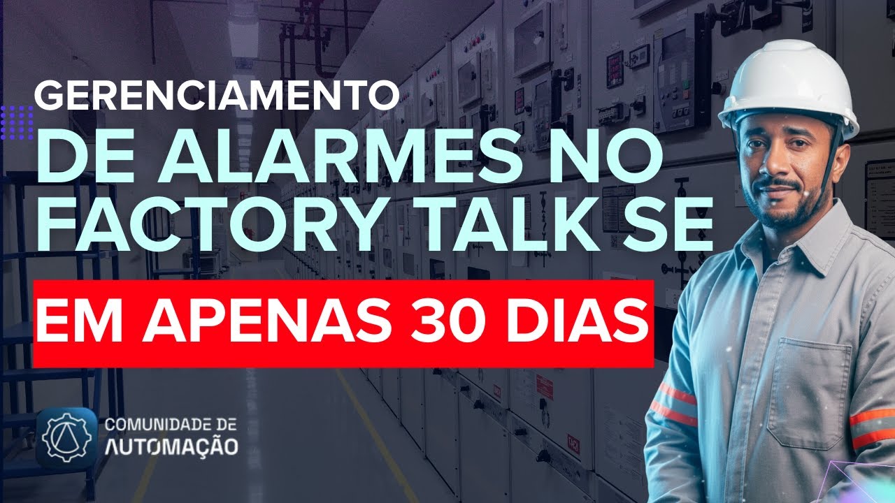 É possível dominar o gerenciamento de alarmes no Factory Talk SE em apenas 30 dias?